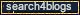 search4blogs.jpg (1666 bytes)